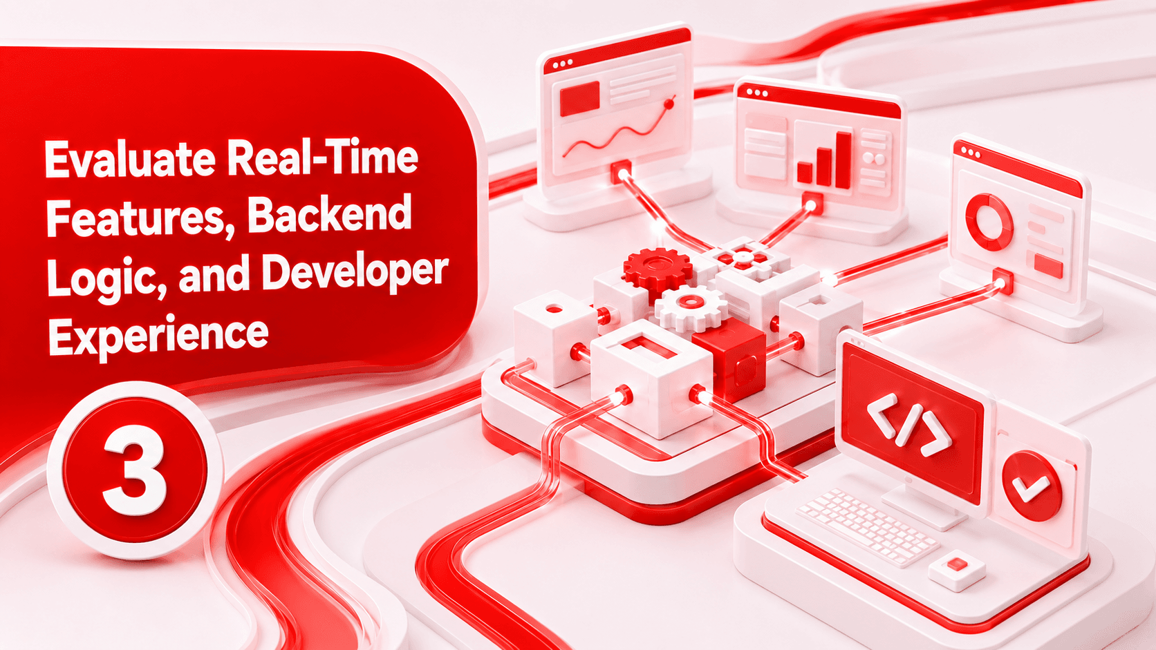 Evaluate Real-Time Features, Backend Logic, and Developer Experience